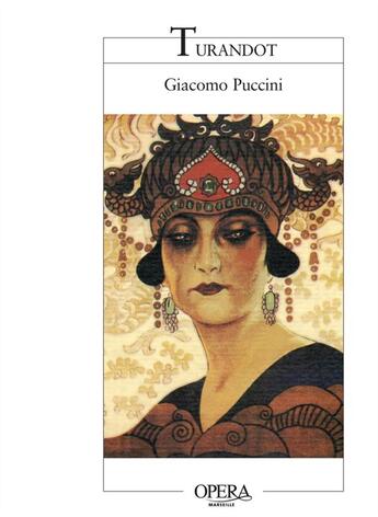 Couverture du livre « Turandot ne 2006 » de Giacomo Puccini aux éditions Actes Sud