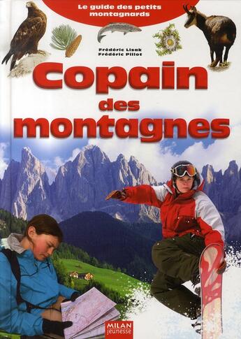 Couverture du livre « Copain des montagnes » de Frederic Lisak et Frederic Pillot aux éditions Milan