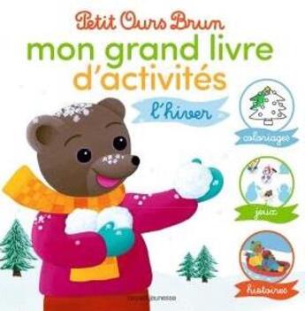 Couverture du livre « Le grand livre d'activités d'hiver » de Daniele Bour et Martin Bour aux éditions Bayard Jeunesse