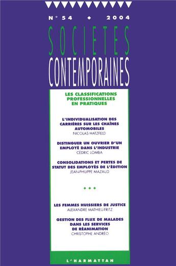 Couverture du livre « SOCIETES CONTEMPORAINES n.54 : les classifications professionnelles en pratique » de Societes Contemporaines aux éditions L'harmattan