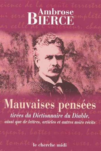 Couverture du livre « Mauvaises pensees » de Ambrose Bierce aux éditions Cherche Midi