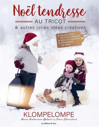 Couverture du livre « Noël tendresse au tricot & autres jolies idées créatives » de Hjelmas Adreassen aux éditions De Saxe