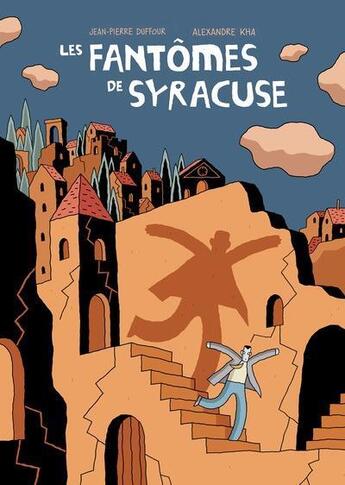 Couverture du livre « Les fantômes de Syracuse » de Jean-Pierre Duffour et Alexandre Kha aux éditions Tanibis