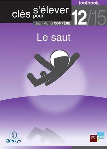 Couverture du livre « Clés pour s'élever t.12 ; le saut » de Jean-Michel Compere aux éditions Bebooks