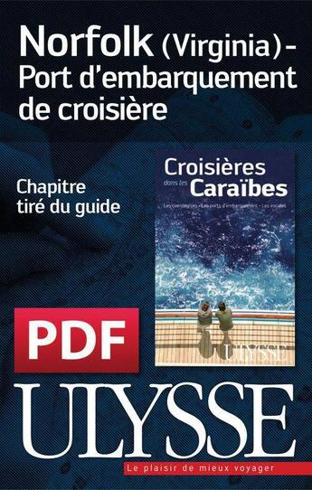 Couverture du livre « Norfolk (Virginie) ; port d'embarquement de croisière » de  aux éditions Ulysse