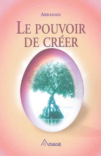 Couverture du livre « Le pouvoir de créer » de  aux éditions Ariane