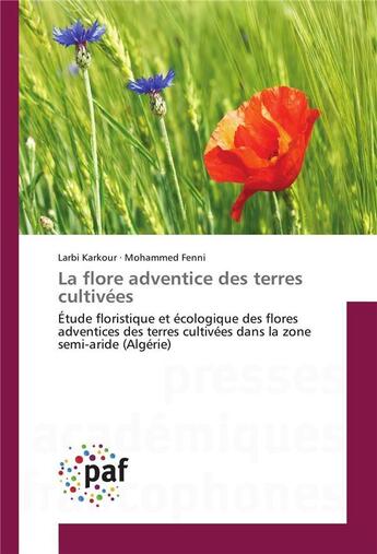 Couverture du livre « La flore adventice des terres cultivees » de Karkour Larbi aux éditions Presses Academiques Francophones