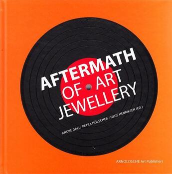 Couverture du livre « Aftermath of art jewellery » de Gali aux éditions Arnoldsche