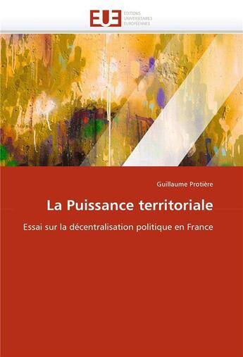 Couverture du livre « La puissance territoriale » de Guillaume Protiere aux éditions Editions Universitaires Europeennes