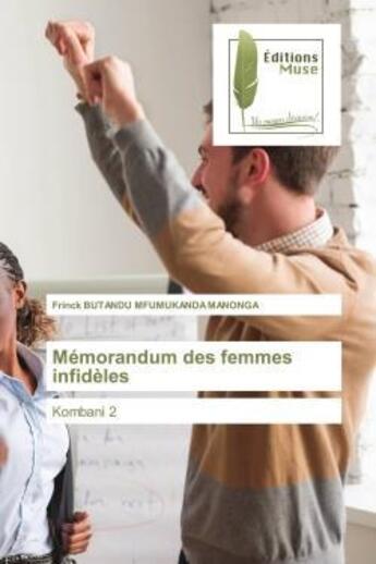 Couverture du livre « Memorandum des femmes infideles - kombani 2 » de Butandu Mfumukanda M aux éditions Muse