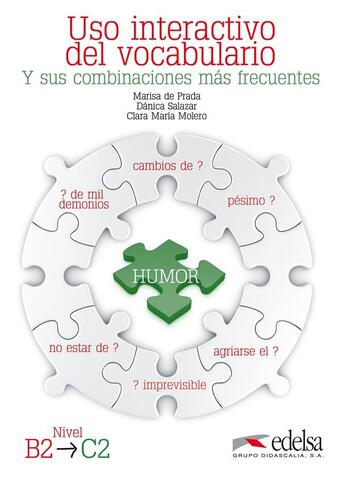 Couverture du livre « Uso interactivo del vocabulario u sys combinaciones más frecuentes ; B2>C » de Marisa De Prada et Danica Salazar et Clara Maria Molero aux éditions Didier