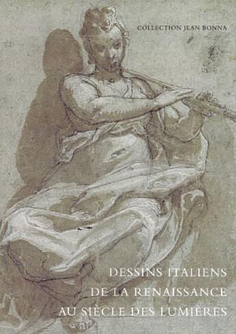 Couverture du livre « Dessins italiens de la Renaissance au siècle des Lumières » de Nathalie Strasser aux éditions Silvana