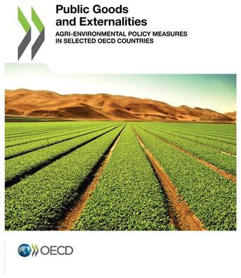 Couverture du livre « Public goods and externalities agri-environmental policy measures in selected OECD countries » de Ocde aux éditions Ocde