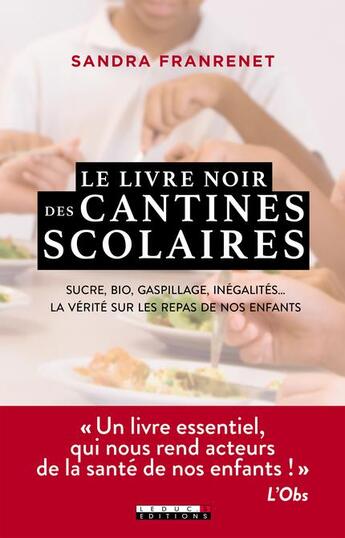 Couverture du livre « Le livre noir des cantines scolaires » de Sandra Franrenet aux éditions Leduc