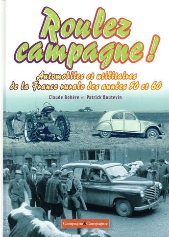 Couverture du livre « Roulez campagne dans les années 50 et 60 ! » de  aux éditions France Agricole