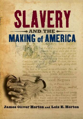 Couverture du livre « Slavery and the Making of America » de Horton Lois E aux éditions Oxford University Press Usa