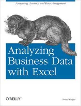 Couverture du livre « Analyzing business data with Excel » de Gerald Knight aux éditions O Reilly