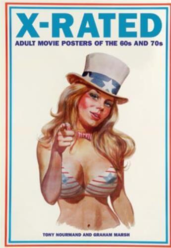 Couverture du livre « X-rated ; adult movie posters of the 60s and 70s » de Peter Doggett et Tony Nourmand et Graham Marsh aux éditions Reel Art Press