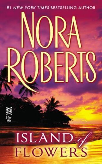 Couverture du livre « Island of Flowers » de Nora Roberts aux éditions Penguin Group Us