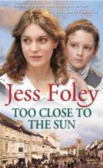 Couverture du livre « Too Close To The Sun » de Foley Jess aux éditions Random House Digital