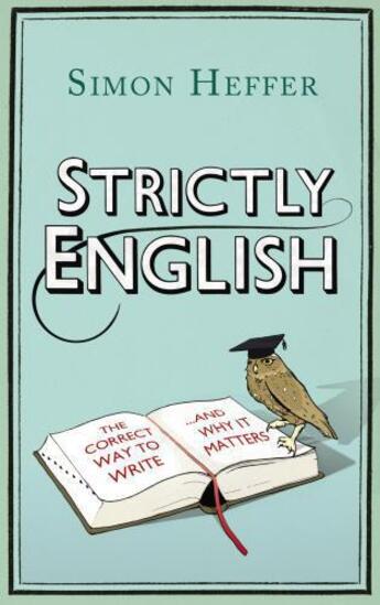 Couverture du livre « Strictly English » de Heffer Simon aux éditions Random House Digital