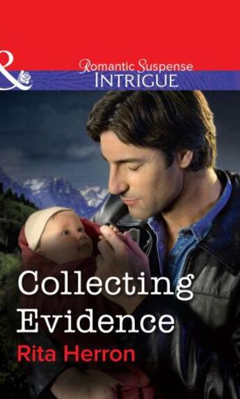 Couverture du livre « Collecting Evidence (Mills & Boon Intrigue) » de Rita Herron aux éditions Mills & Boon Series