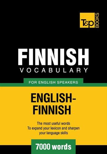 Couverture du livre « Finnish vocabulary for English speakers - 7000 words » de Andrey Taranov aux éditions T&p Books