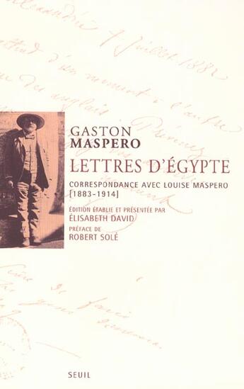 Couverture du livre « Lettres d'egypte. correspondance avec louise maspero (1883-1914) » de Gaston Maspero aux éditions Seuil