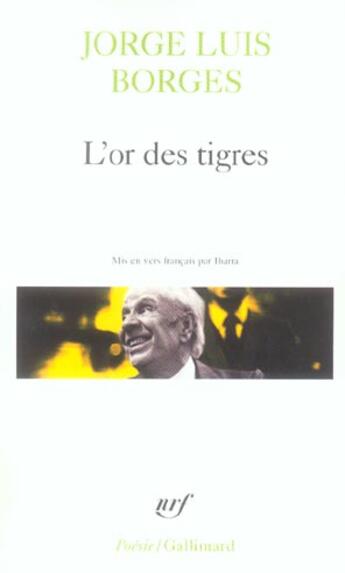 Couverture du livre « L'or des tigres » de Jorge Luis Borges aux éditions Gallimard