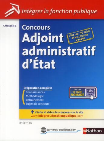 Couverture du livre « Concours adjoint administratif d'Etat ; catégorie C ; intégrer la fonction publique ; (édition 2013) » de Pascal Tuccinardi aux éditions Nathan