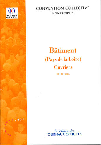 Couverture du livre « Bâtiment (Pays de Loire) ; brochure 3343, IDCC 2625 » de  aux éditions Direction Des Journaux Officiels