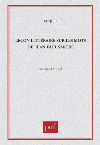 Couverture du livre « Leçon littéraire sur les mots de Sartre » de Jacqueline Villani aux éditions Belin Education