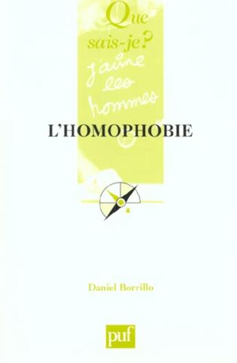 Couverture du livre « L'homophobie (2e édition) » de Daniel Borrillo aux éditions Que Sais-je ?