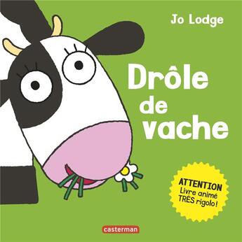 Couverture du livre « Drole de vache » de Lodge aux éditions Casterman