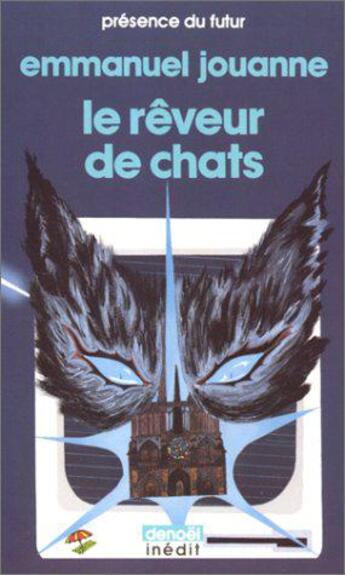 Couverture du livre « Le reveur de chat » de Emmanuelle Jouanne aux éditions Denoel