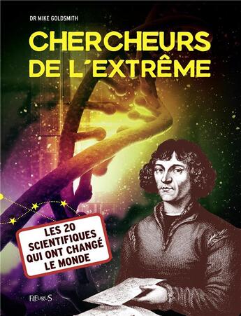 Couverture du livre « Chercheurs de l'extrême » de Mike Goldsmith aux éditions Fleurus