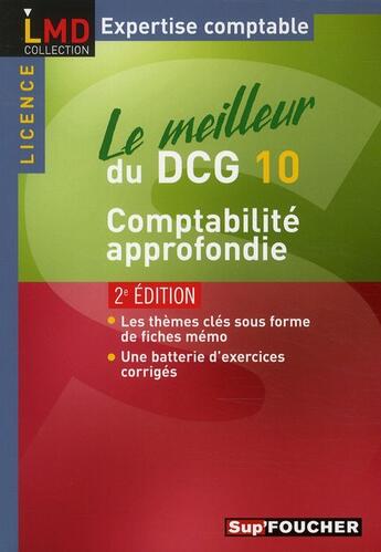 Couverture du livre « Le meilleur du DCG 10 ; comptabilité approfondie (2e édition) » de Micheline Friederich aux éditions Foucher