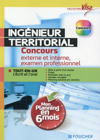 Couverture du livre « VISA ; ingénieur territorial ; concours interne, 3e voie, examen professionnel ; mon planning en 6 mois » de Roux-N aux éditions Foucher