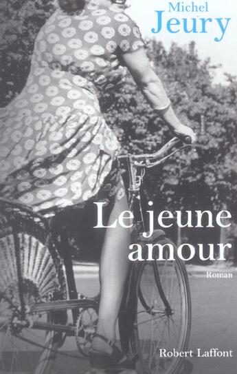 Couverture du livre « Le jeune amour » de Michel Jeury aux éditions Robert Laffont