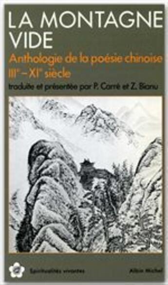 Couverture du livre « La montagne vide ; anthologie de la poésie chinoise, III-IX siècle » de  aux éditions Albin Michel