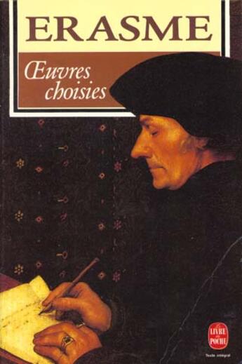 Couverture du livre « Oeuvres choisies » de Erasme aux éditions Le Livre De Poche