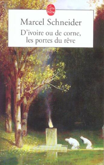 Couverture du livre « D'ivoire ou de corne, les portes du reve » de Schneider-M aux éditions Le Livre De Poche