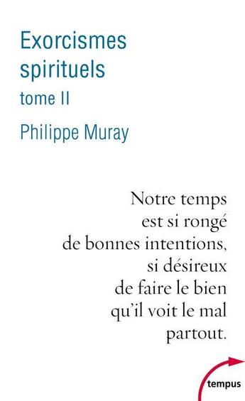 Couverture du livre « Exorcismes spirituels Tome 2 » de Philippe Muray aux éditions Perrin