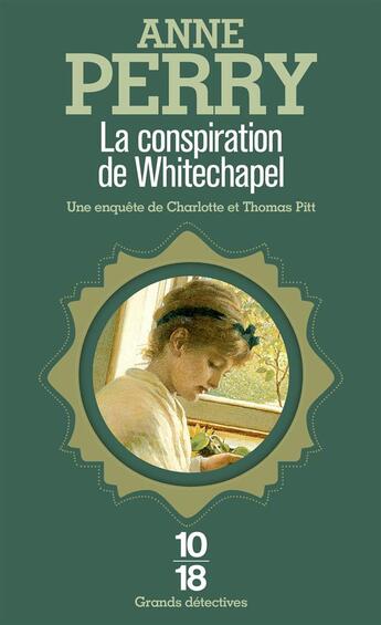 Couverture du livre « La conspiration de Whitechapel » de Anne Perry aux éditions 10/18