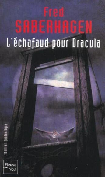 Couverture du livre « L'echafaud pour dracula » de Fred Saberhagen aux éditions Fleuve Editions