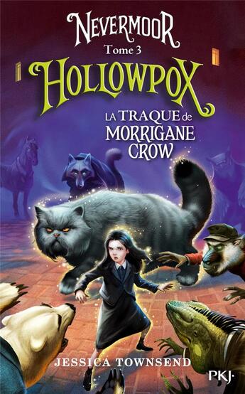 Couverture du livre « Nevermoor Tome 3 : Hollowpox » de Jessica Townsend aux éditions Pocket Jeunesse