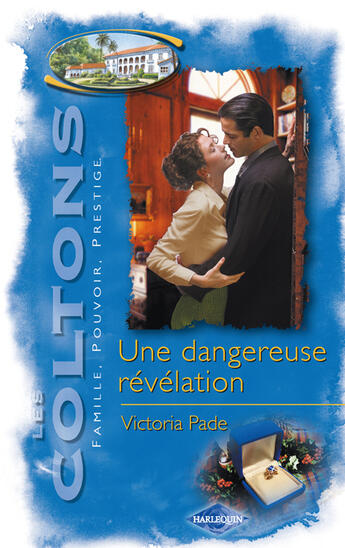 Couverture du livre « Une dangereuse révélation » de Victoria Pade aux éditions Harlequin