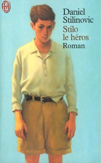 Couverture du livre « Stilo le heros » de Daniel Stilinovic aux éditions J'ai Lu