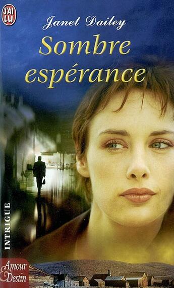 Couverture du livre « SOMBRE ESPERANCE » de Janet Dailey aux éditions J'ai Lu