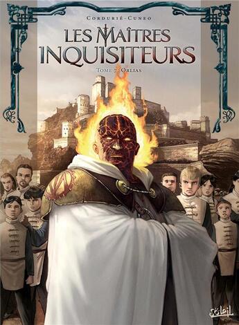 Couverture du livre « Les maîtres inquisiteurs Tome 7 : Orlias » de Cuneo et Sylvain Cordurie aux éditions Soleil